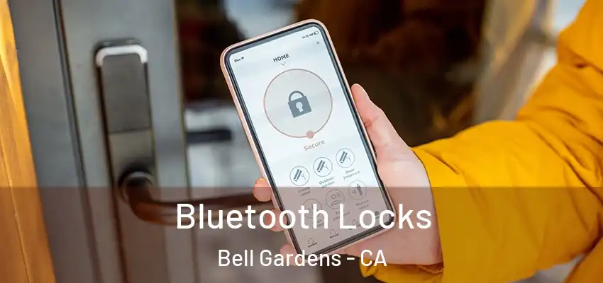  Bluetooth Locks Bell Gardens - CA