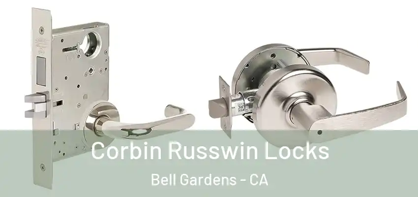  Corbin Russwin Locks Bell Gardens - CA