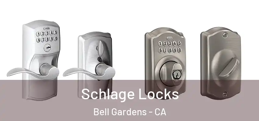  Schlage Locks Bell Gardens - CA